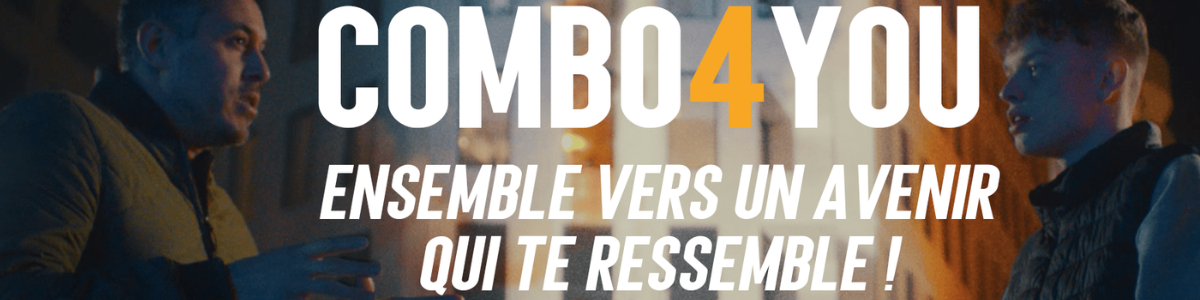 COMBO4YOU -  Ensemble vers un avenir qui te ressemble!