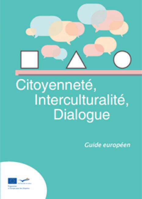 Le guide Citoyenneté, Interculturalité, Dialogue